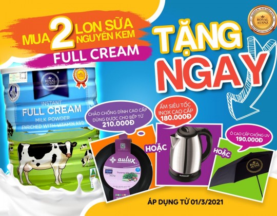Chương trình khuyến mại: Mua 2 lon sữa Full Cream nhận ngay 1 phần quà hấp dẫn