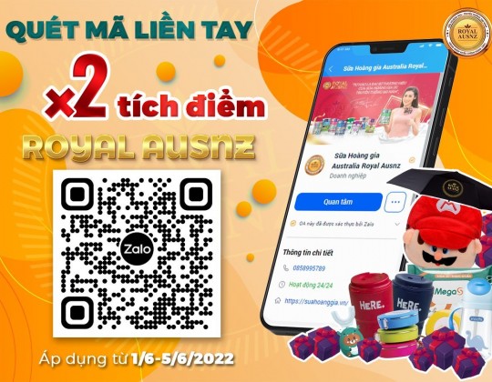 Quét mã liền tay - X2 tích điểm tích lũy – Đổi quà xịn trên Zalo OA cùng Sữa Hoàng Gia Royal Ausnz