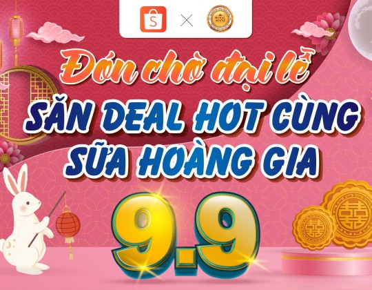 9.9 – Ngày song cửu, đón chờ đại lễ sale cùng Sữa Hoàng Gia Royal Ausnz