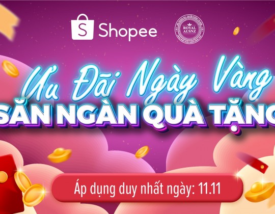 11.11 Sữa Hoàng Gia ưu đãi ngày vàng – Săn ngàn quà tặng